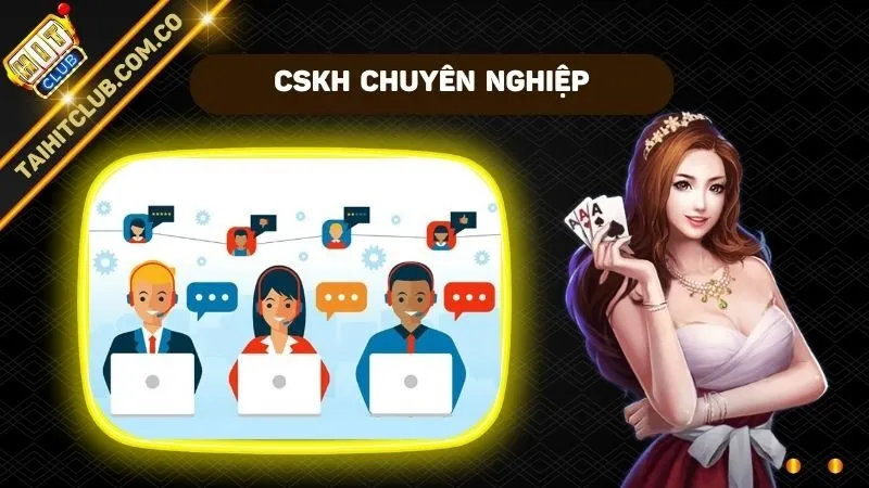 Chế độ chăm sóc khách hàng chuyên nghiệp và tận tâm