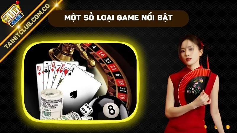 Một số loại game đang nổi bật