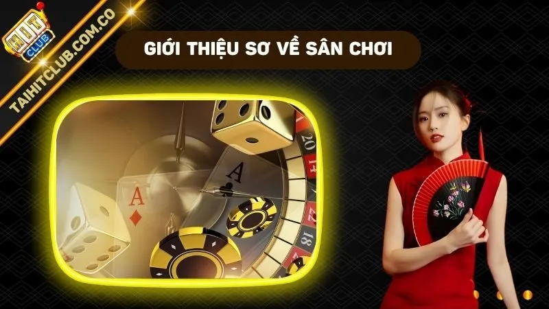 Giới thiệu sơ qua về sân chơi đẳng cấp