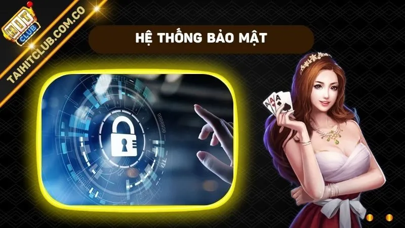 Hệ thống bảo mật chất lượng hàng đầu thế giới