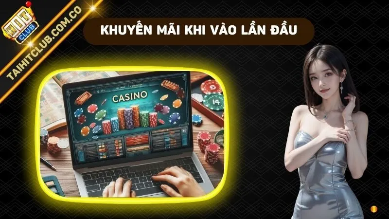 Đa dạng khuyến mãi khi vào lần đầu