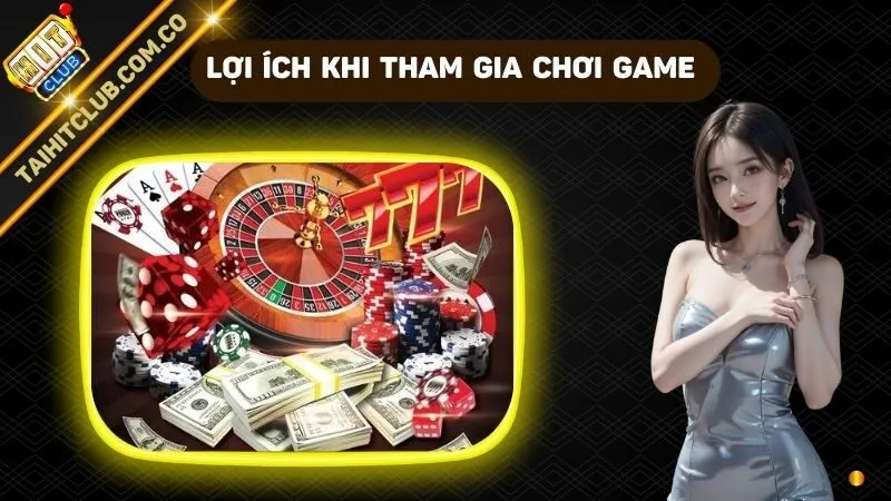 Rất nhiều lợi ích khi đã tham gia chơi game 