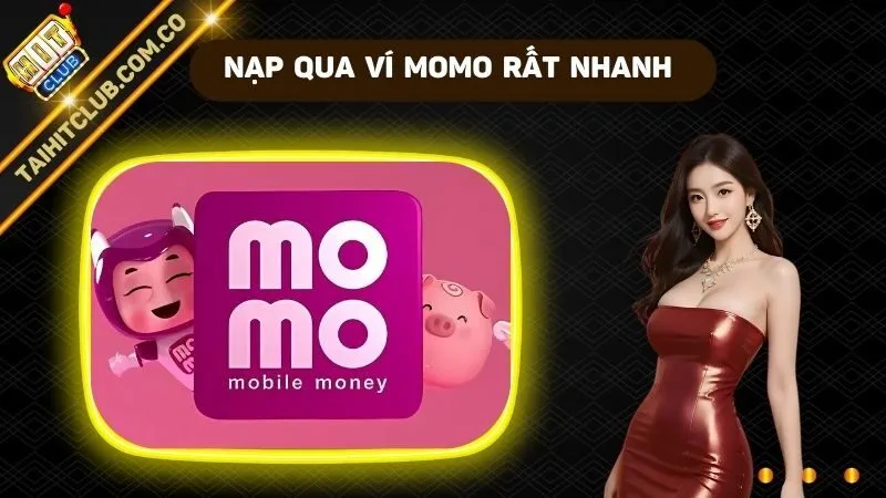 Nạp qua ví MoMo rất nhanh gọn