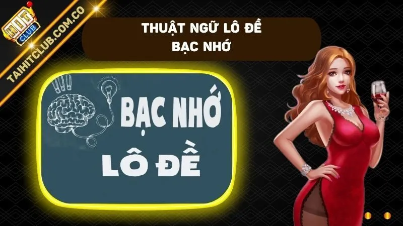 Tìm hiểu thuật ngữ bạc nhớ có tỷ lệ ăn cực cao